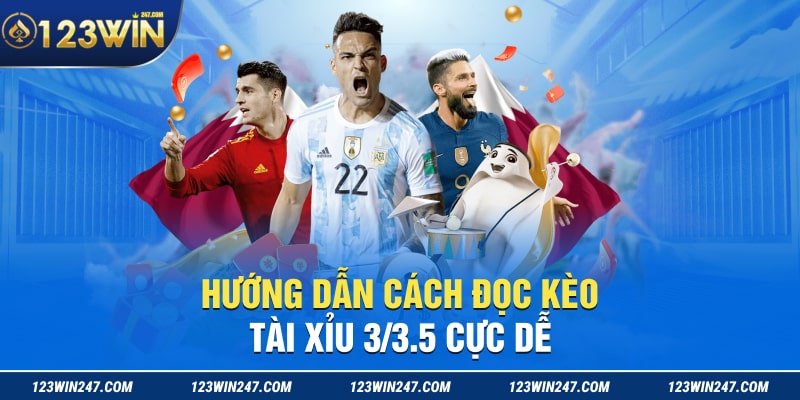 kèo tài xỉu 3/3.5