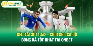 tài xỉu 1.5/2