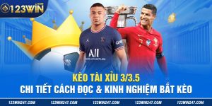 kèo tài xỉu 3/3.5