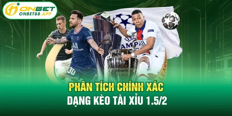 tài xỉu 1.5/2